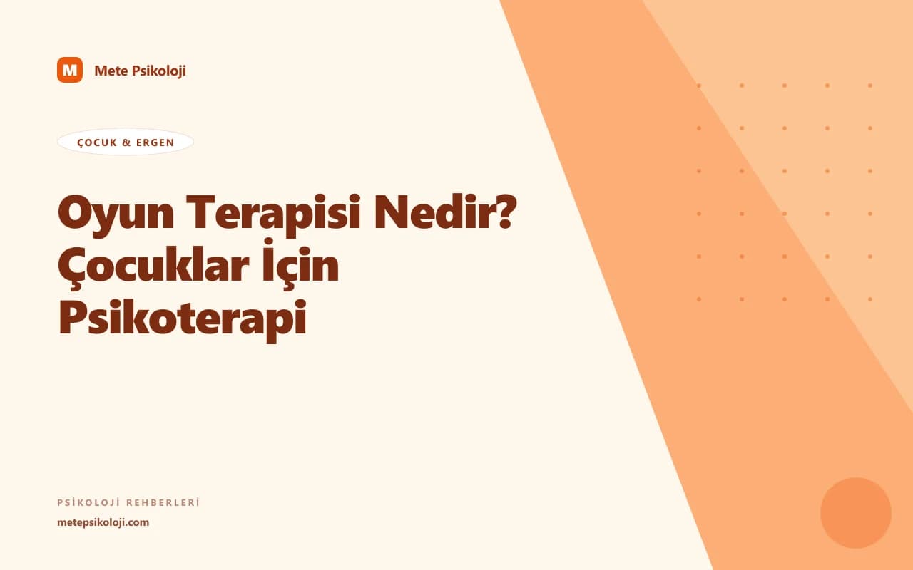 Oyun Terapisi Nedir? Çocuklar İçin Psikoterapi