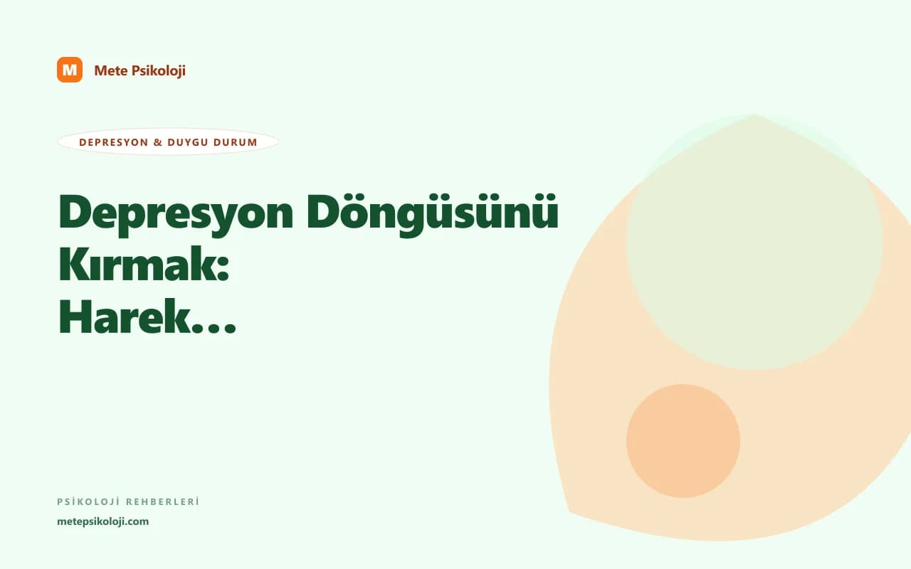 Depresyon Döngüsünü Kırmak: Hareketsizliğin Tuzağından Çıkış