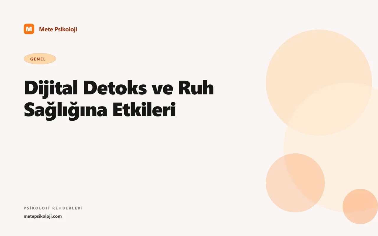 Dijital Detoks ve Ruh Sağlığına Etkileri