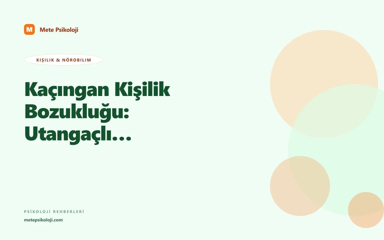 Kaçıngan Kişilik Bozukluğu: Utangaçlıktan Farkı Nedir?