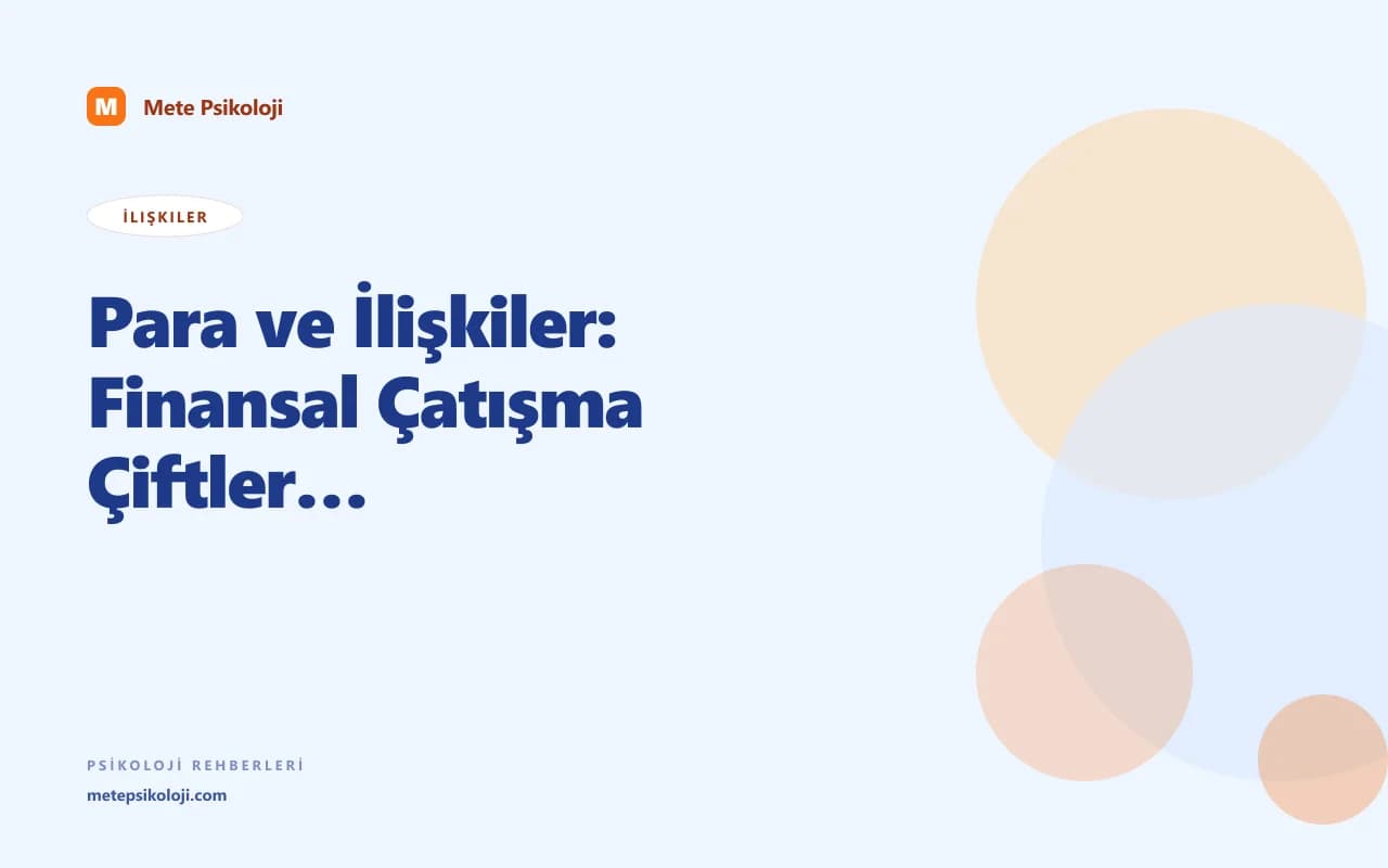 Para ve İlişkiler: Finansal Çatışma Çiftleri Nasıl Etkiler?