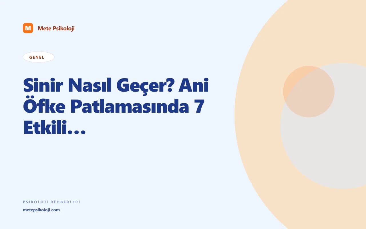Sinir Nasıl Geçer? Ani Öfke Patlamasında 7 Etkili Yöntem