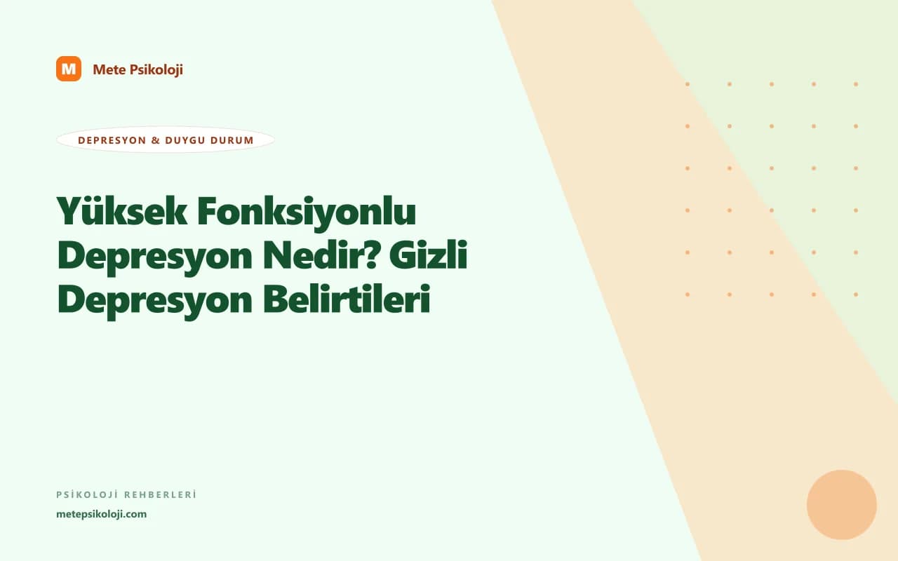 Yüksek Fonksiyonlu Depresyon Nedir? Gizli Depresyon Belirtileri